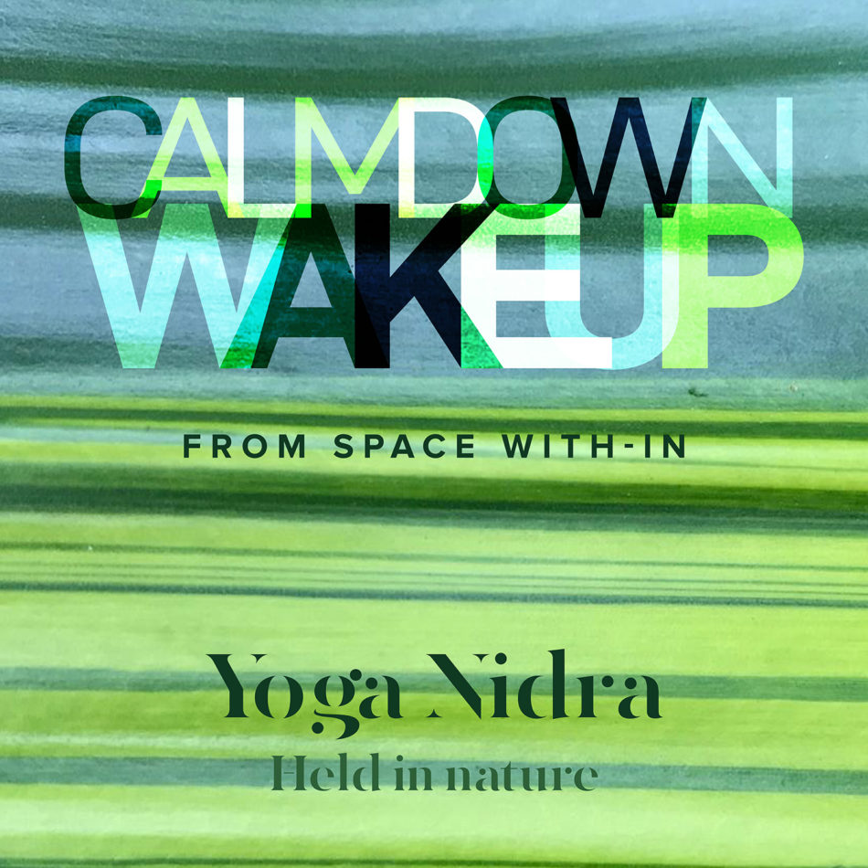 Calm Down, Wake Up - Held In Nature